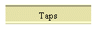Taps